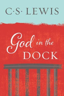 God in the Dock - eBook  -     By: C.S. Lewis
