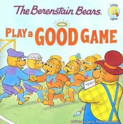 Living Lights: The Berenstain Bears Play a Good Game   -     By: Jan Berenstain, Michael Berenstain
