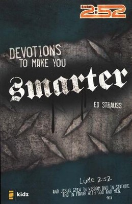 2:52: Devotions to Make You Smarter   -     By: Ed Strauss
