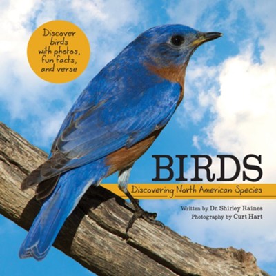 Birds: Discovering North American Species  -     By: Shirley Raines
