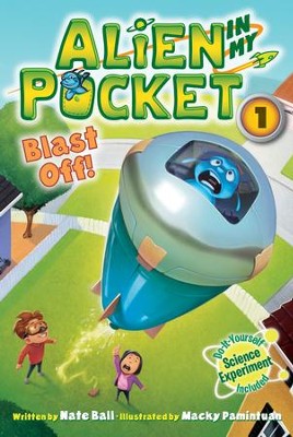 Alien in My Pocket #1: Blast Off! - eBook  -     By: Nate Ball
    Illustrated By: Macky Pamintuan
