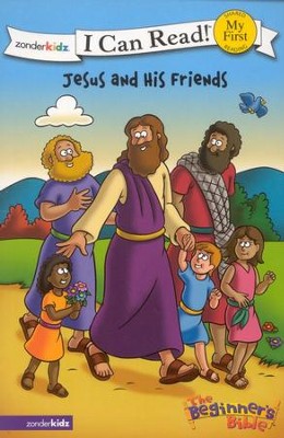 The Beginner's Bible: Jesus and His Friends, My First I Can Read ...