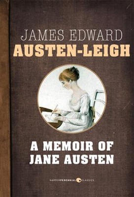 A Memoir of Jane Austen - eBook  -     By: James Edward Austen-Leigh
