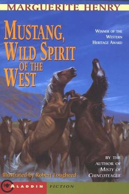 Mustang: Wild Spirit of the West   -     By: Marguerite Henry

