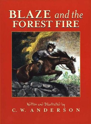 Billy and Blaze Series: Blaze and the Forest Fire   -     By: C.W. Anderson
