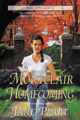 A Montclair Homecoming, Brides Of Montclair Series #15   -     By: Jane Peart
