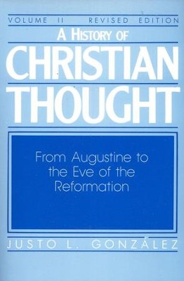 History of Christian Thought, Volume 2, Revised   -     By: Justo L. Gonzalez
