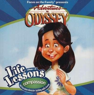 Adventures in Odyssey &reg; Life Lessons Series #3: Compassion  -     Edited By: Focus on the Family
