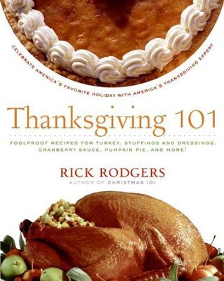 Thanksgiving 101 - eBook  -     By: Rick Rodgers
