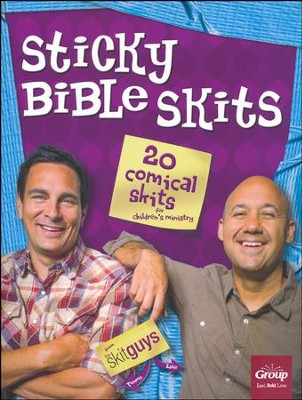 Sticky Bible Skits: 20 Comical Skits for Children's Ministry  -     By: The Skit Guys
