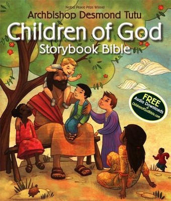 Children of God Storybook Bible  -     By: Archbishop Desmond Tutu
