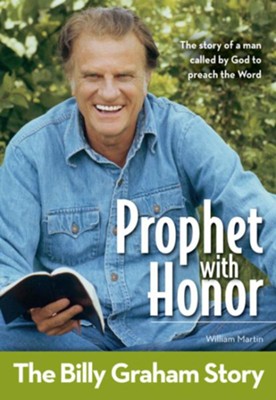 Prophet With Honor, Kids Edition: The Billy Graham Story  -     By: William C. Martin
