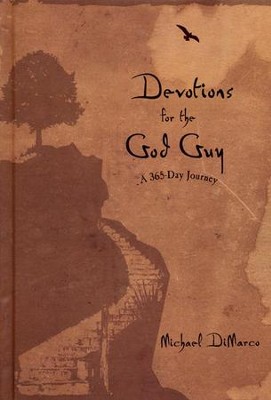 Devotions for the God Guy: A 365-Day Journey  -     By: Michael DiMarco
