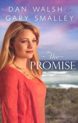 The Promise, Restoration Series #2   -     By: Dan Walsh, Gary Smalley

