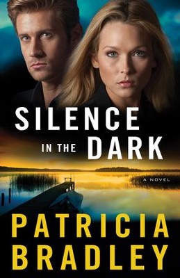 #4: Silence in the Dark  -     By: Patricia Bradley
