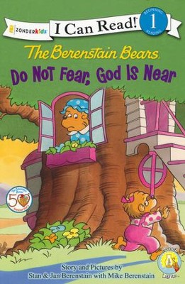 The Berenstain Bears: Do Not Fear, God Is Near   -     By: Stan Berenstain, Jan Berenstain, Mike Berenstain

