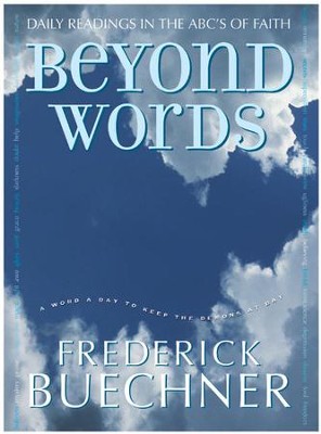 Beyond Words - eBook  -     By: Frederick Buechner
