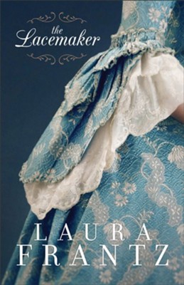 The Lacemaker  -     By: Laura Frantz
