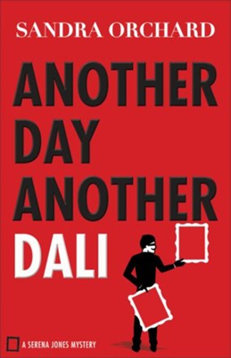 #2: Another Day, Another Dali  -     By: Sandra Orchard
