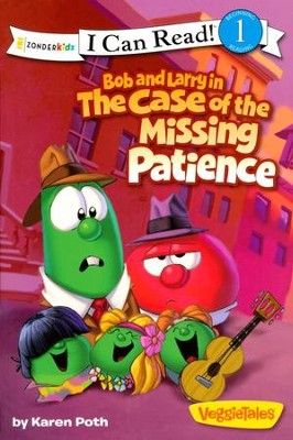 Bob and Larry in the Case of the Missing Patience  - 