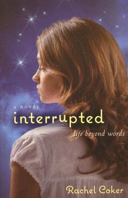 Interrupted: A Life Beyond Words
