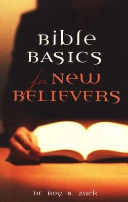Bible Basics for New Believers: pack of 25 tracts  -     By: Dr. Roy B. Zuck
