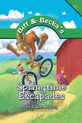 Biff and Beckas Springtime Escapades - eBook  -     By: Elaine Beachy
