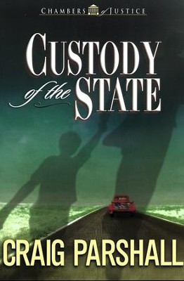 Custody of the State   -     By: Craig Parshall
