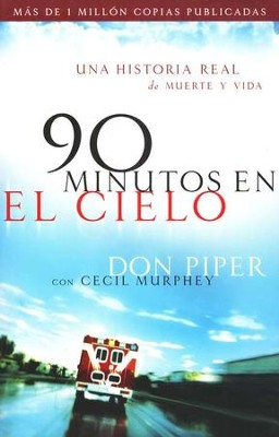 90 Minutos en el Cielo  (90 Minutes in Heaven)  -     By: Don Piper, Cecil Murphey
