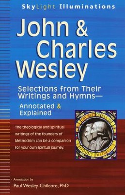 John And Charles Wesley: Selections From Their Writings And Hymns 