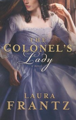 The Colonel's Lady  -     By: Laura Frantz

