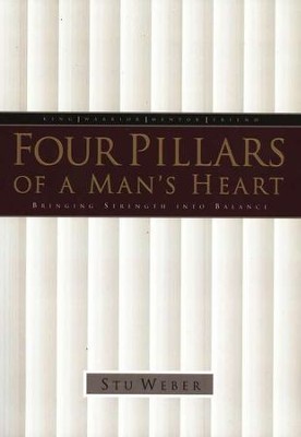 Four Pillars of a Man's Heart   -     By: Stu Weber

