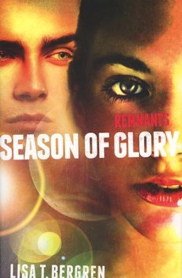 #3: Remnants: Season of Glory  -     By: Lisa Tawn Bergren
