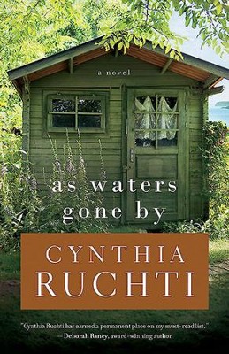 As Waters Gone By - eBook  -     By: Cynthia Ruchti
