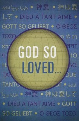God So Loved...(KJV), Pack of 25 Tracts   - 
