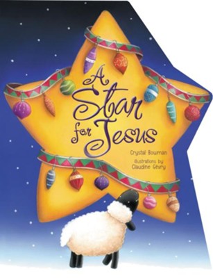 A Star For Jesus (Board Book)  -     By: Crystal Bowman
