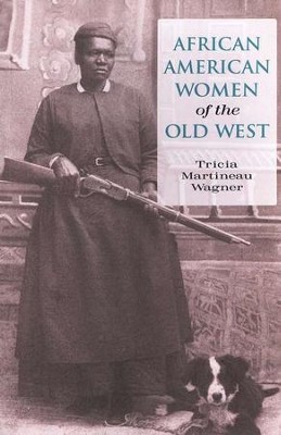 African American Women of the Old West  - 