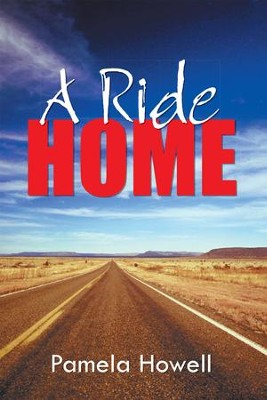 A Ride Home - eBook  -     By: Pamela Howell
