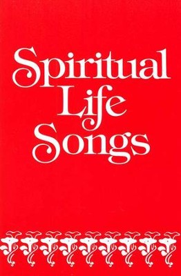 Spiritual Life Songs  - 