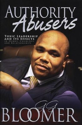 Authority Abusers (New & Expanded)  -     By: George Bloomer

