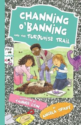 Channing O'Banning and the Turquoise Trail - eBook  -     By: Angela Spady
