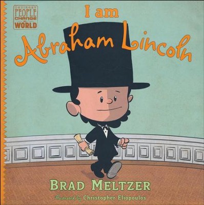 I am Abraham Lincoln  -     By: Brad Meltzer
    Illustrated By: Christopher Eliopoulos
