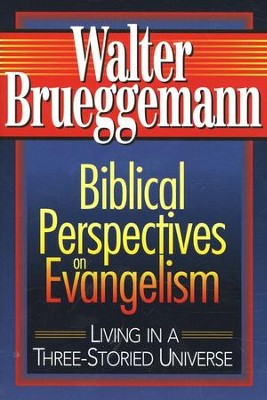 Biblical Perspectives on Evangelism   -     By: Walter Brueggemann
