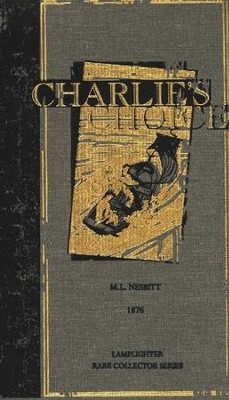 Charlie's Choice  -     By: M.L. Nesbitt
