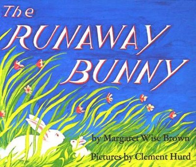 The Runaway Bunny, Board Book   -     By: Margaret Wise Brown
    Illustrated By: Clement Hurd
