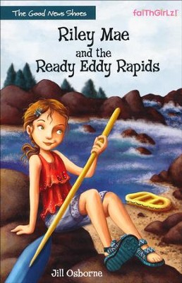 Riley Mae and the Ready Eddy Rapids  -     By: Jill Osborne
