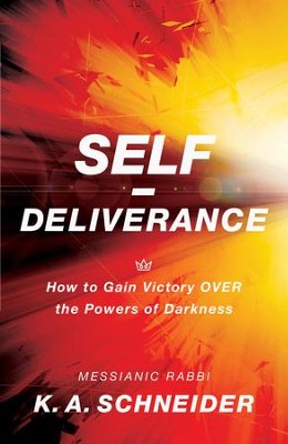 Self-Deliverance: How to Gain Victory over the Powers of Darkness ...