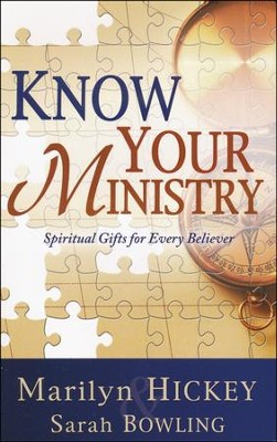 Know Your Ministry : Spiritual Gifts For Every Believer  -     By: Marilyn Hickey
