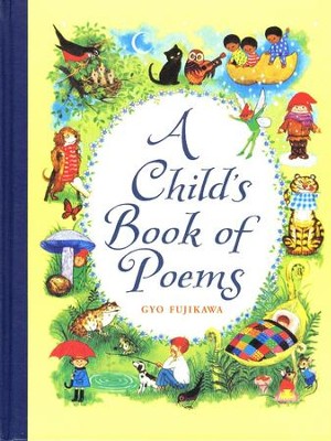Child's Book of Poems  -     By: Gyo Fujikawa
