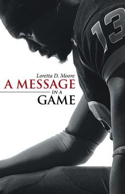 A Message in a Game - eBook  -     By: Loretta Moore
